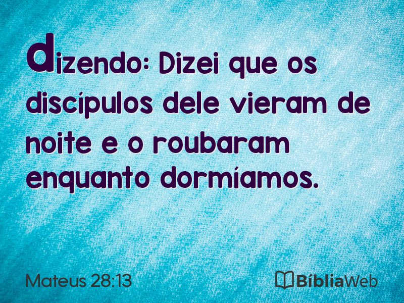 Mateus 28:13 em imagem para compartilhar