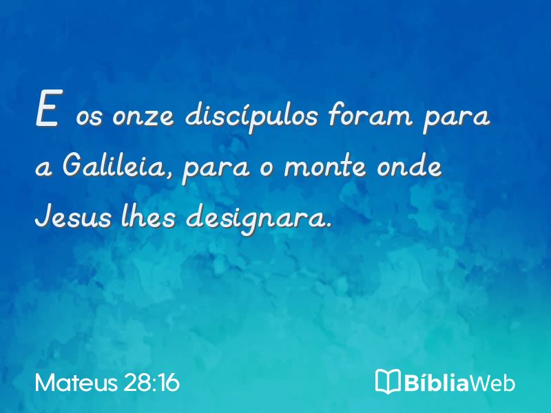 Mateus 28:16 em imagem para compartilhar