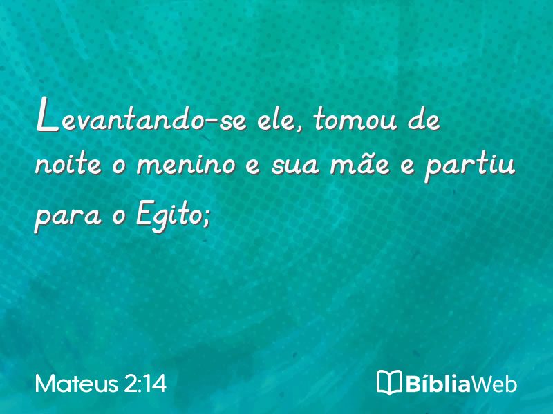 Mateus 2:14 em imagem para compartilhar