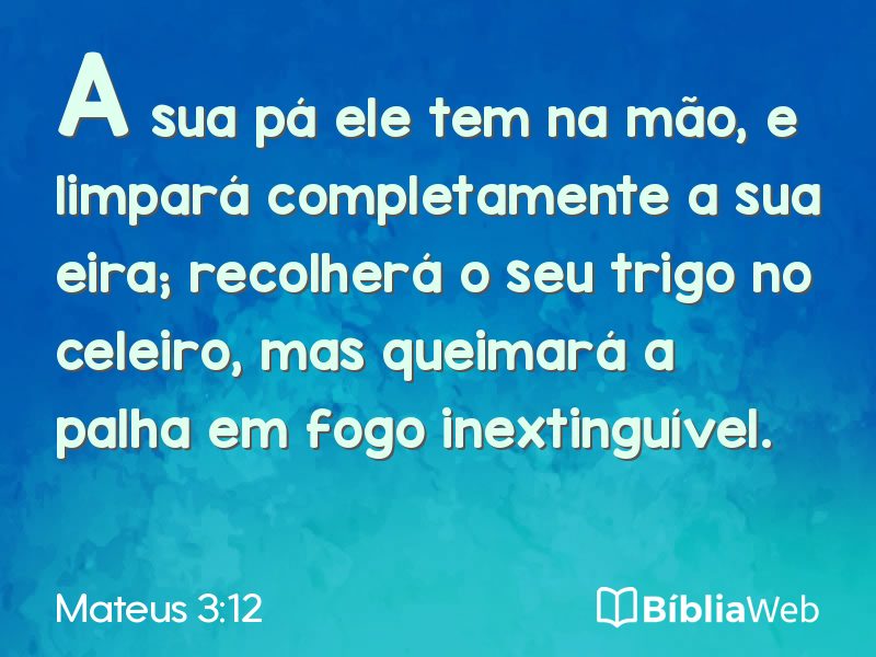 Mateus 3:12 em imagem para compartilhar