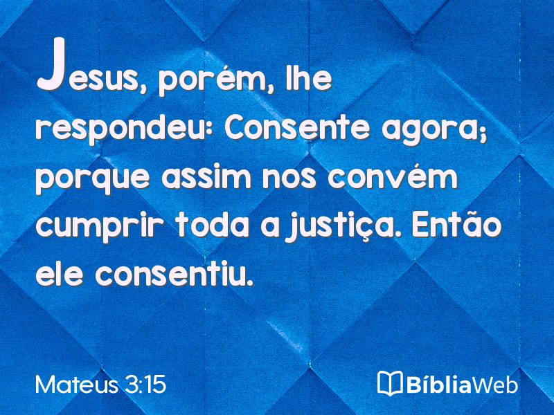 Mateus 3:15 em imagem para compartilhar