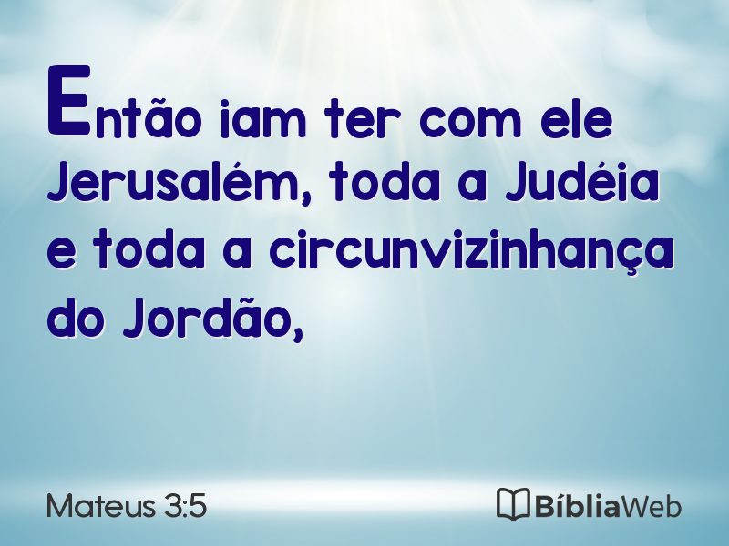 Mateus 3:5 em imagem para compartilhar