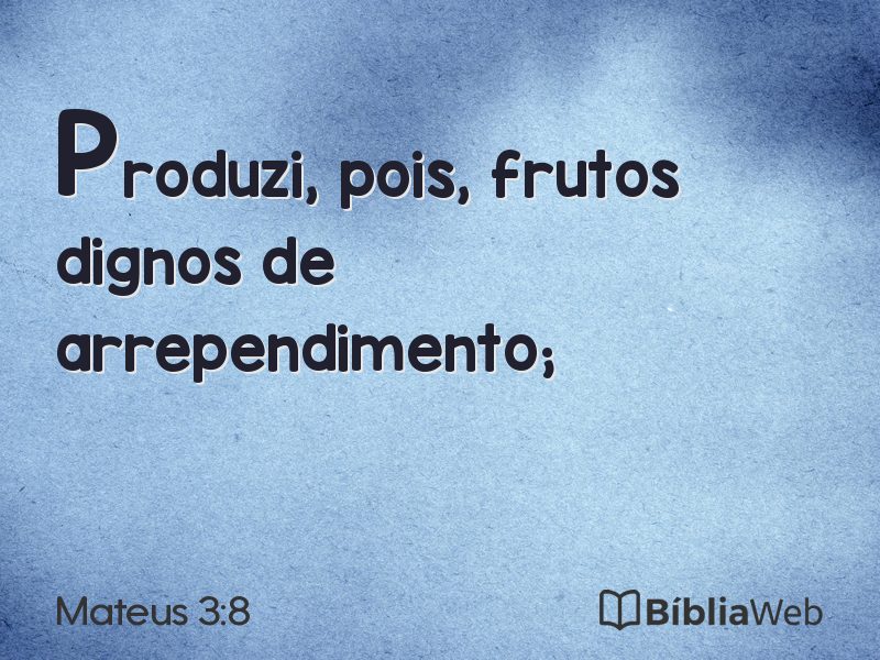 Mateus 3:8 em imagem para compartilhar