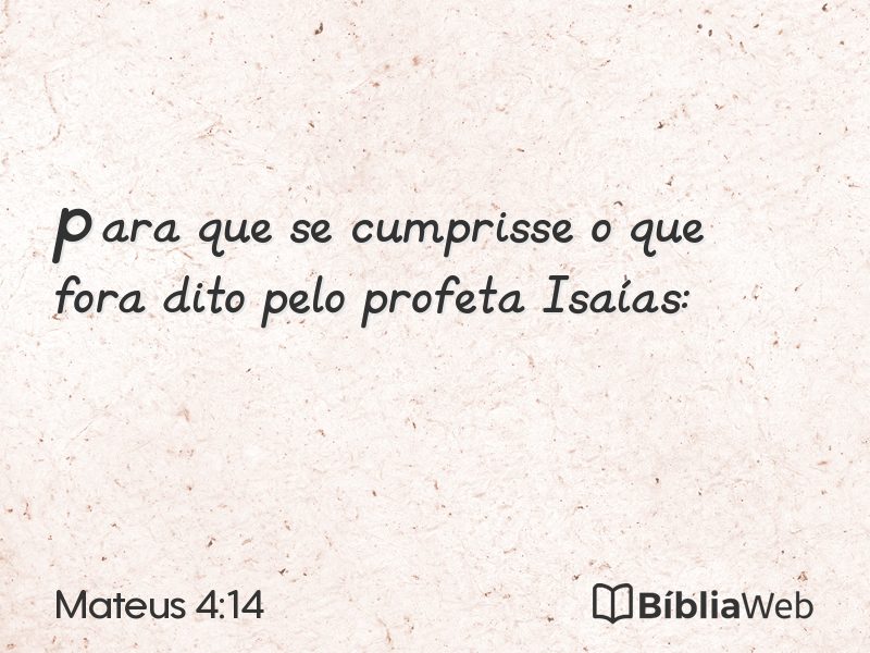 Mateus 4:14 em imagem para compartilhar
