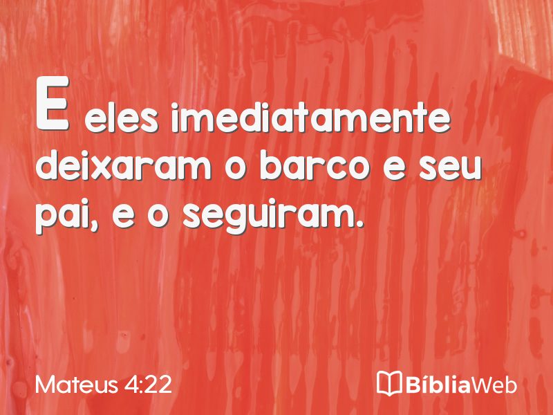Mateus 4:22 em imagem para compartilhar