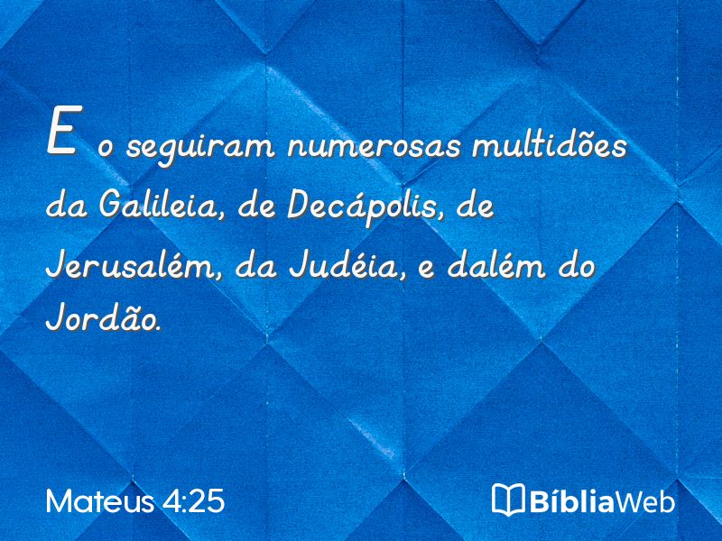 Mateus 4:25 em imagem para compartilhar