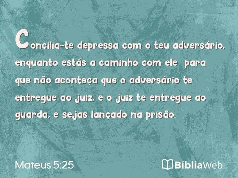 Mateus 5:25 em imagem para compartilhar