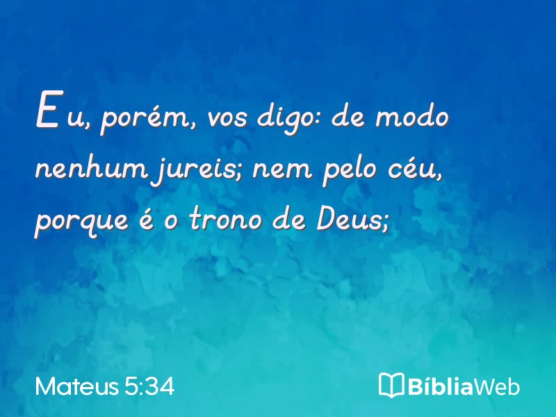 Mateus 5:34 em imagem para compartilhar