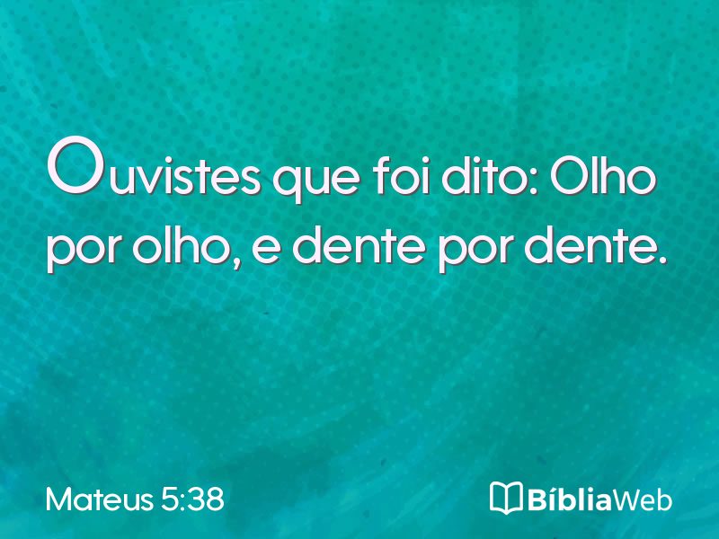 Mateus 5:38 em imagem para compartilhar