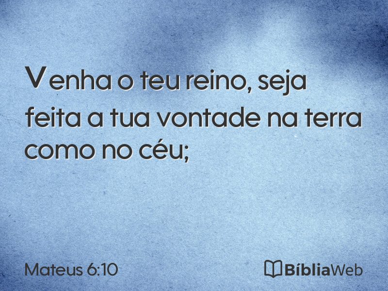 Mateus 6:10 em imagem para compartilhar