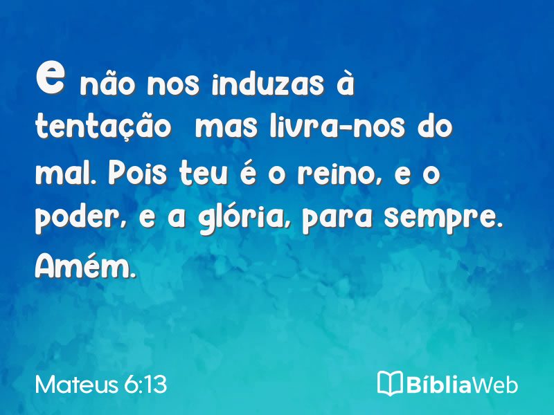 Mateus 6:13 em imagem para compartilhar