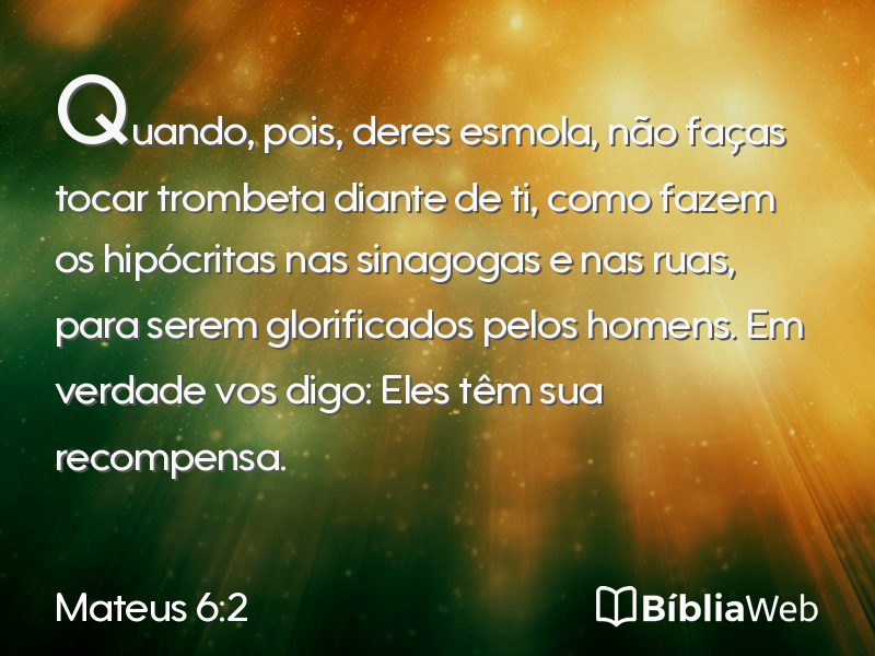 Mateus 6:2 em imagem para compartilhar
