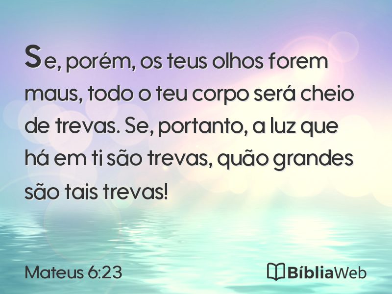 Mateus 6:23 em imagem para compartilhar