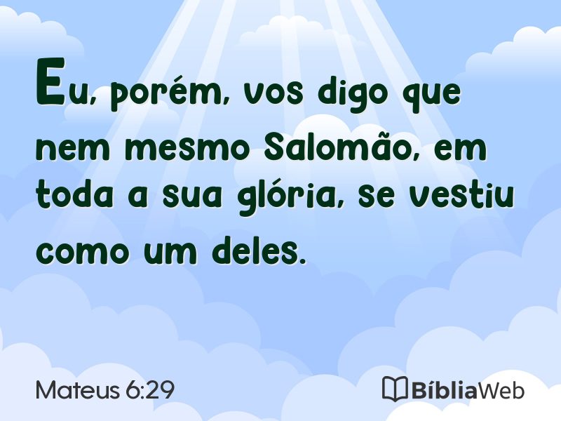 Mateus 6:29 em imagem para compartilhar