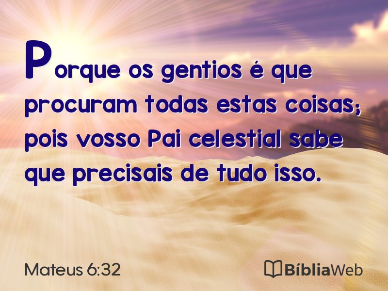 Mateus 6:32 em imagem para compartilhar