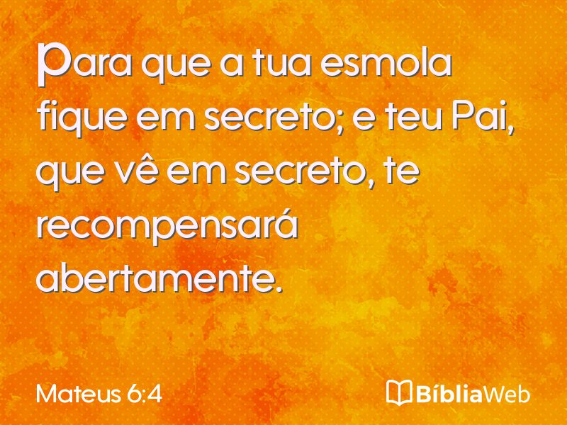 Mateus 6:4 em imagem para compartilhar