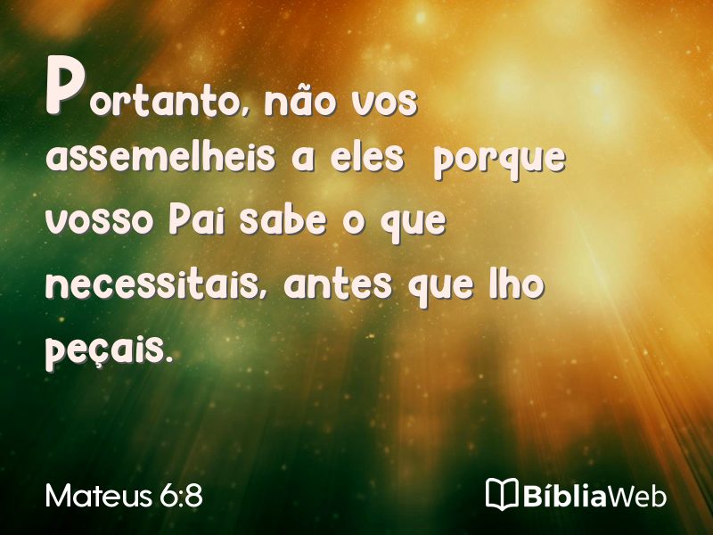 Mateus 6:8 em imagem para compartilhar
