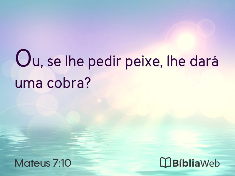 Mateus 7:10 em imagem para compartilhar