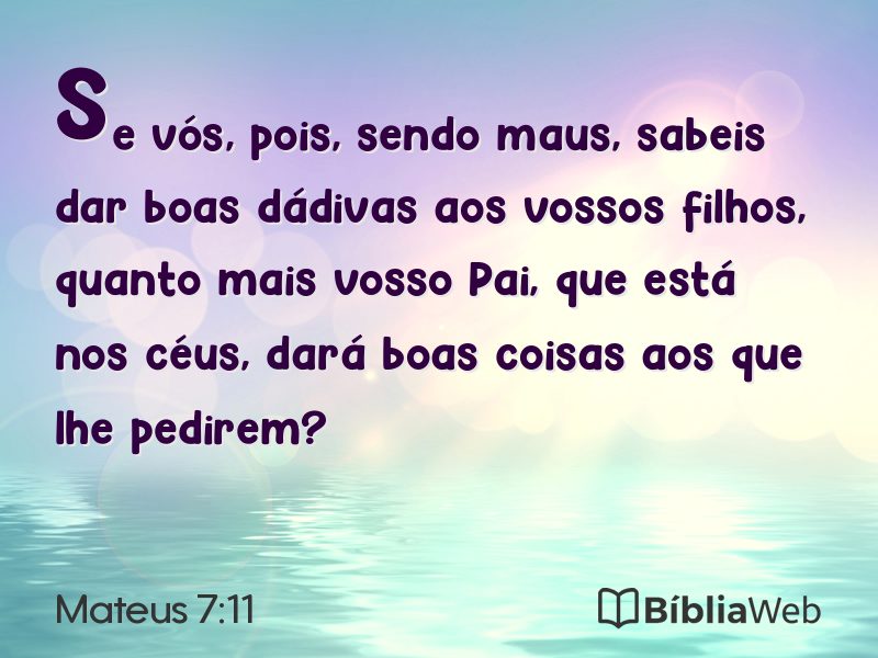 Mateus 7:11 em imagem para compartilhar