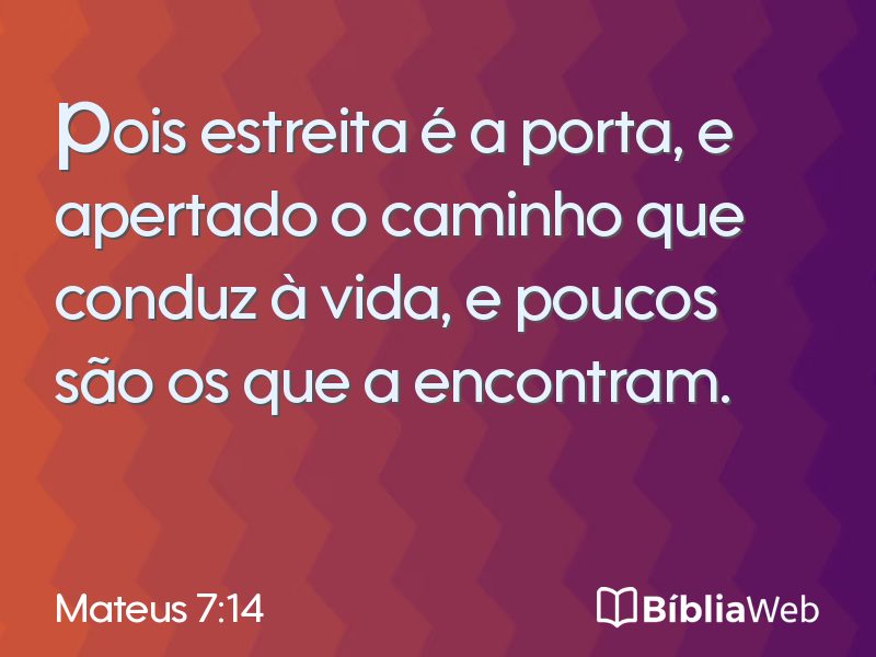 Mateus 7:14 em imagem para compartilhar