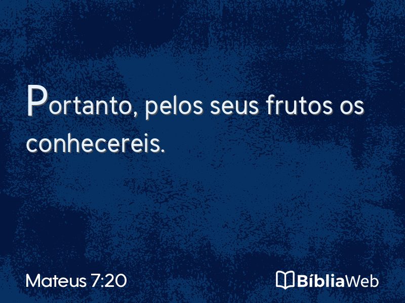 Mateus 7:20 em imagem para compartilhar