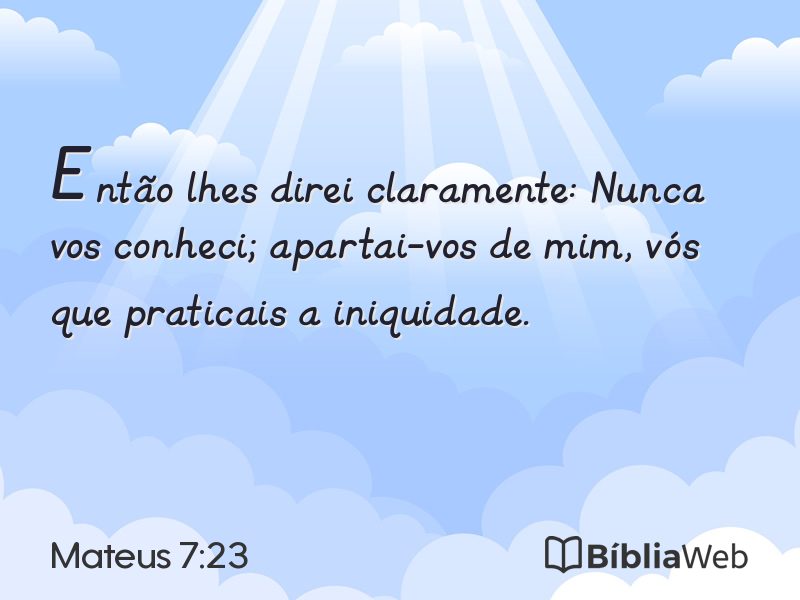 Mateus 7:23 em imagem para compartilhar