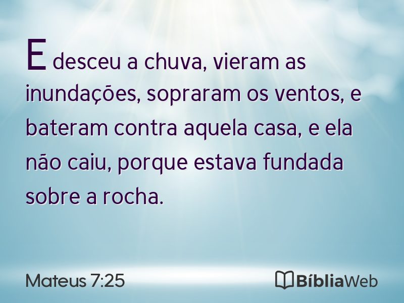 Mateus 7:25 em imagem para compartilhar