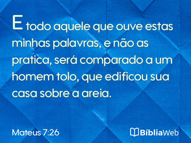 Mateus 7:26 em imagem para compartilhar