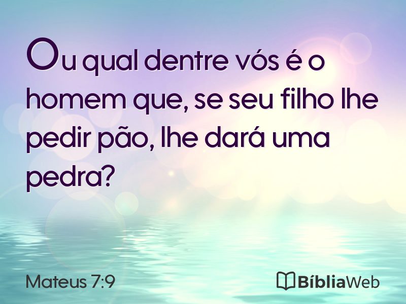 Mateus 7:9 em imagem para compartilhar