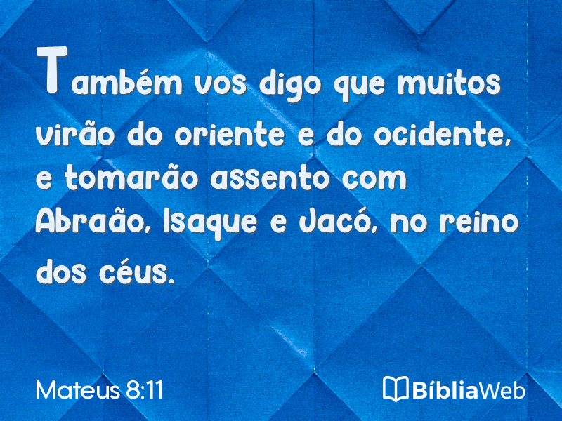 Mateus 8:11 em imagem para compartilhar