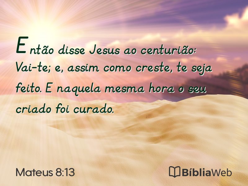 Mateus 8:13 em imagem para compartilhar
