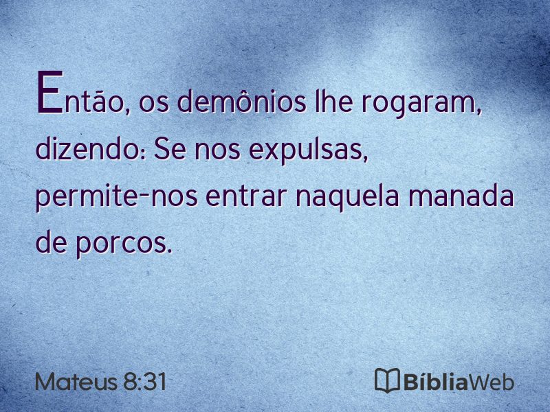 Mateus 8:31 em imagem para compartilhar