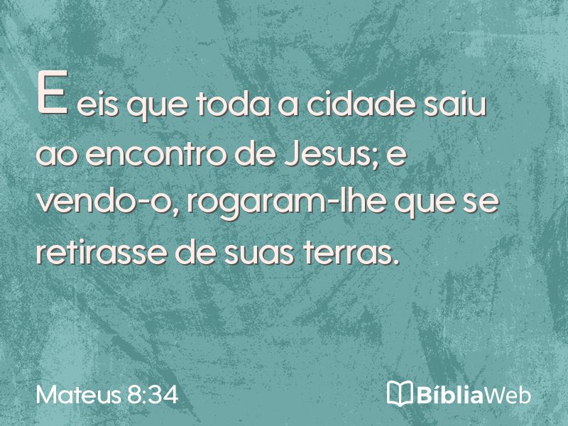 Mateus 8:34 em imagem para compartilhar
