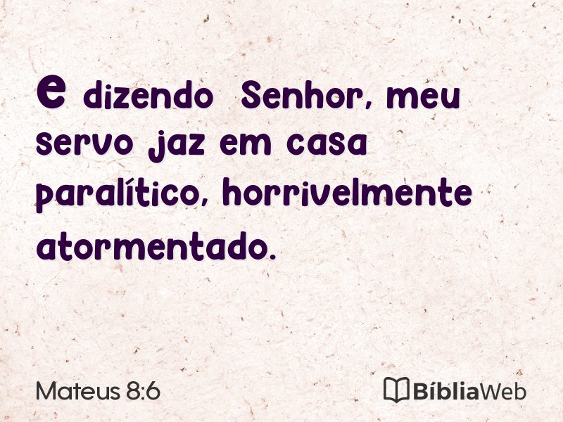 Mateus 8:6 em imagem para compartilhar