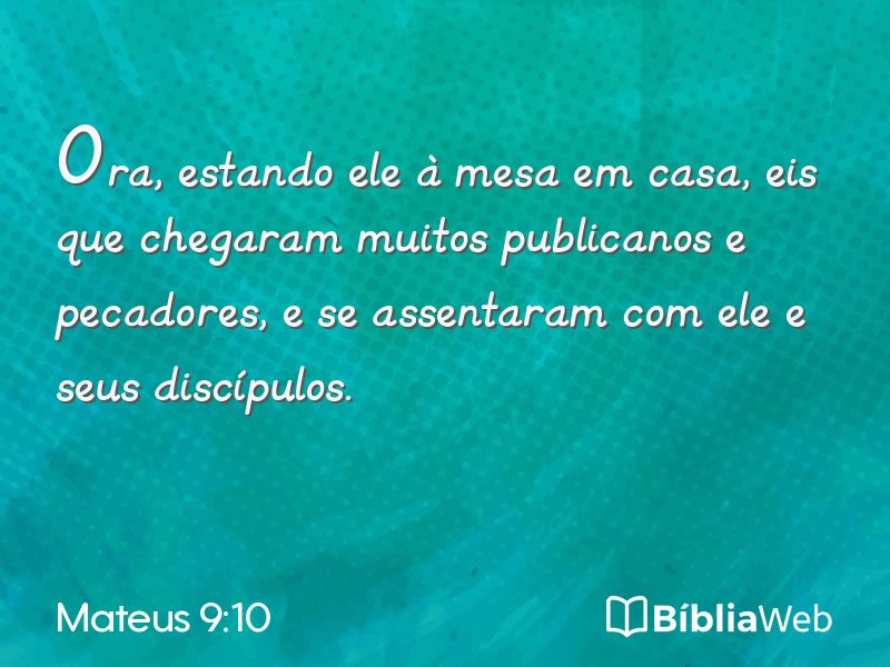 Mateus 9:10 em imagem para compartilhar