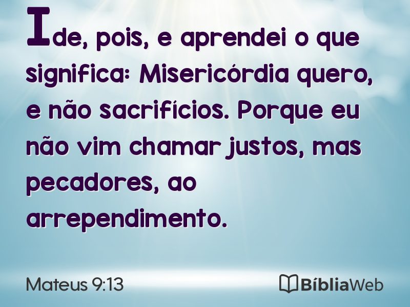 Mateus 9:13 em imagem para compartilhar