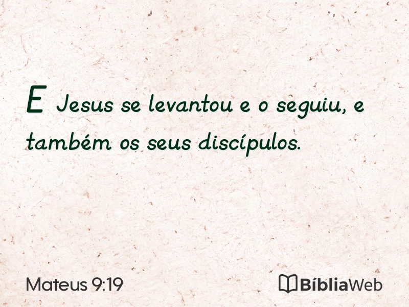 Mateus 9:19 em imagem para compartilhar
