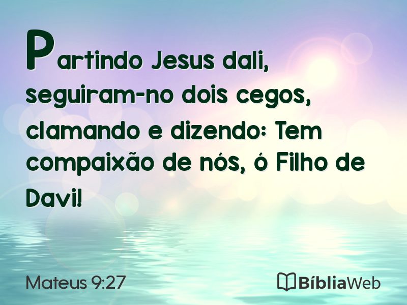 Mateus 9:27 em imagem para compartilhar