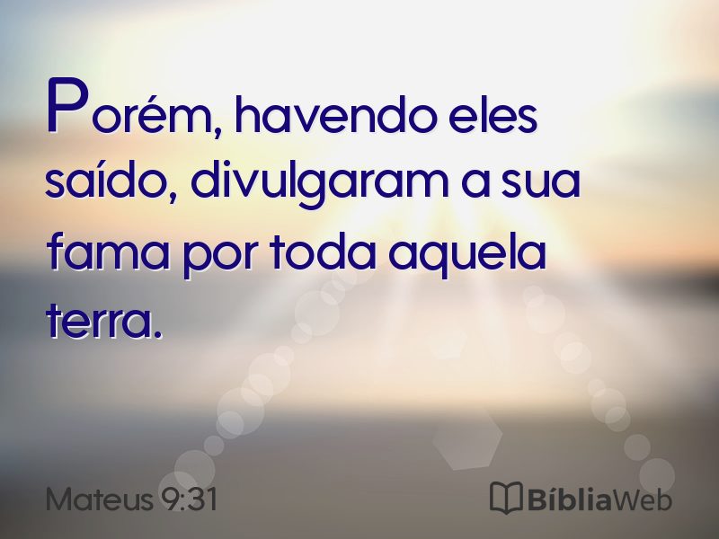Mateus 9:31 em imagem para compartilhar