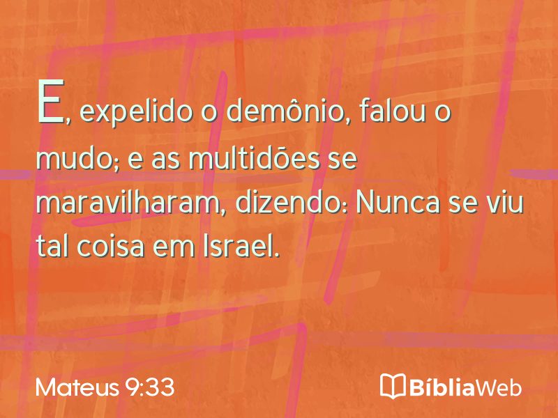 Mateus 9:33 em imagem para compartilhar