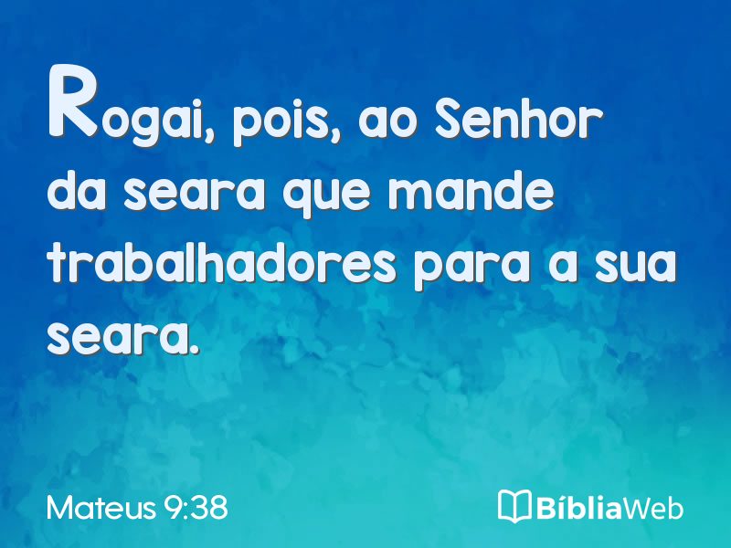 Mateus 9:38 em imagem para compartilhar