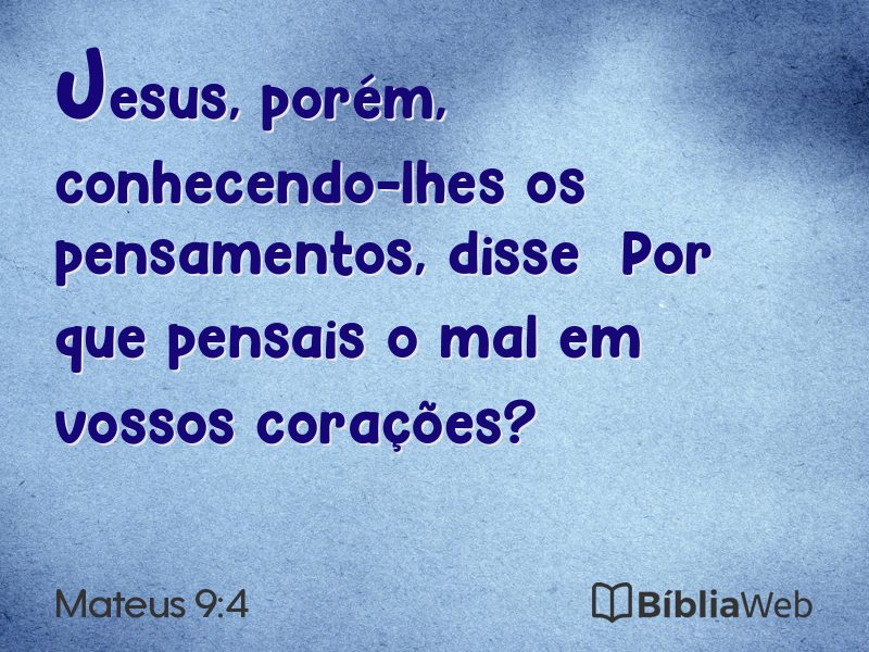 Mateus 9:4 em imagem para compartilhar