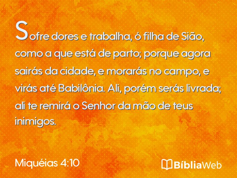 Miquéias 4:10 em imagem para compartilhar
