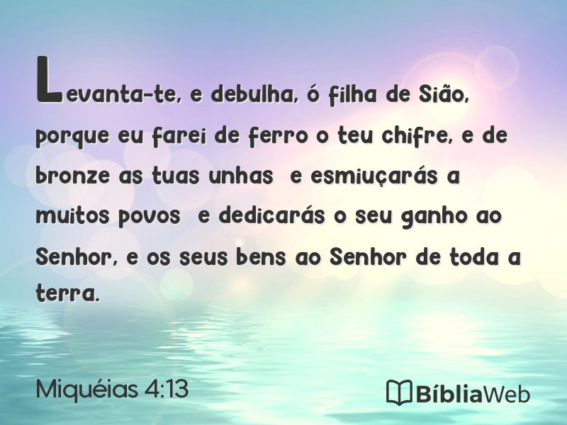 Miquéias 4:13 em imagem para compartilhar
