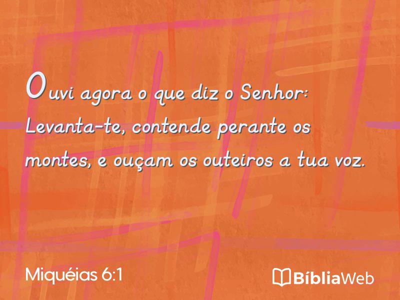 Miquéias 6:1 em imagem para compartilhar