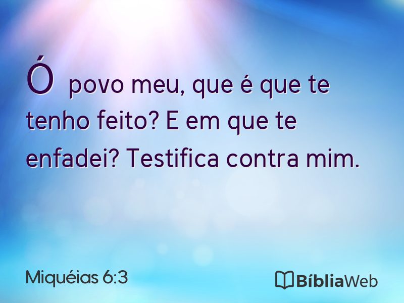 Miquéias 6:3 em imagem para compartilhar