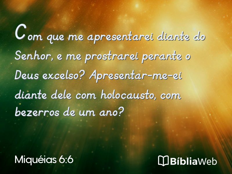 Miquéias 6:6 em imagem para compartilhar
