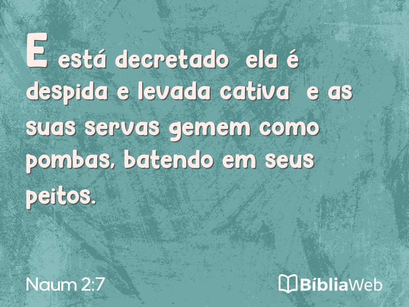 Naum 2:7 em imagem para compartilhar