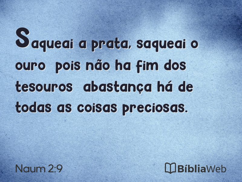 Naum 2:9 em imagem para compartilhar