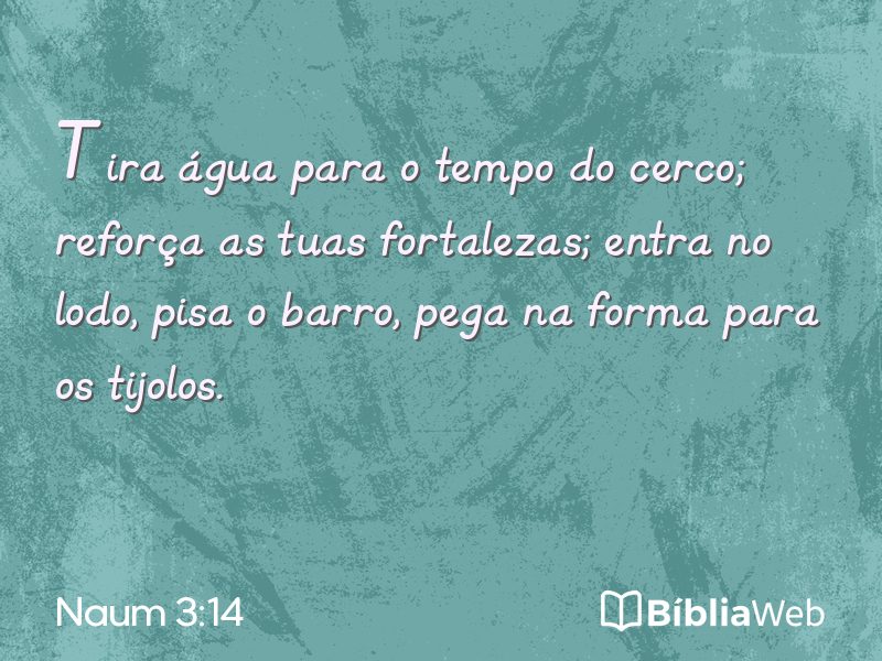 Naum 3:14 em imagem para compartilhar